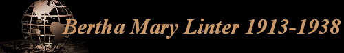 Bertha Mary Linter 1913-1938