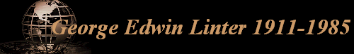 George Edwin Linter 1911-1985