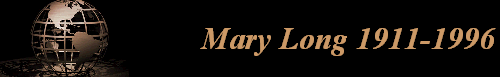 Mary Long 1911-1996