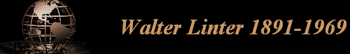 Walter Linter 1891-1969