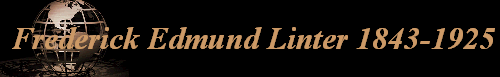 Frederick Edmund Linter 1843-1925
