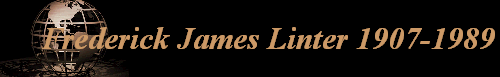 Frederick James Linter 1907-1989