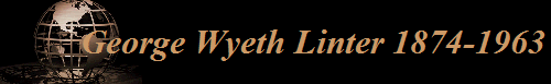 George Wyeth Linter 1874-1963