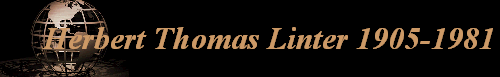 Herbert Thomas Linter 1905-1981