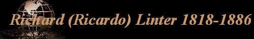 Richard (Ricardo) Linter 1818-1886